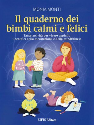 cover image of Il quaderno dei bimbi calmi e felici